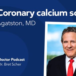 Coronary Calcium Scores with Dr. Arthur Agatston – Diet Doctor Podcast