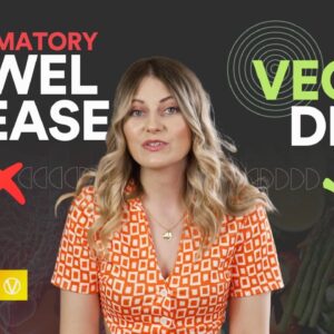How A Vegan Diet Could Help With Inflammatory Bowel Disease